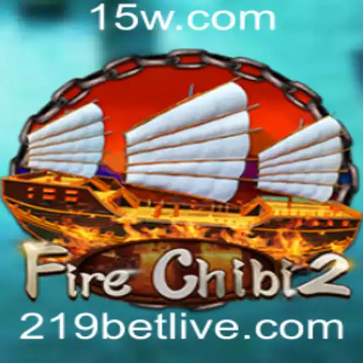 Explorando o Mundo Dinâmico de FireChibi2 e a Tendência 219 Bet