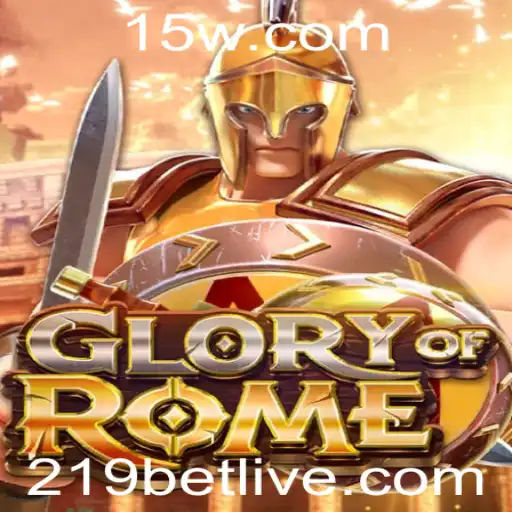 GloryofRome: Uma Jornada Intrigante na Era Romana com 219 Bet