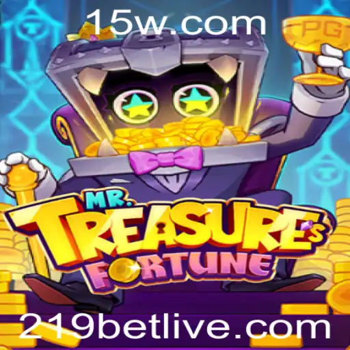 Descubra o Fascinante Mundo de MrTreasuresFortune e o Estimulante 219 Bet