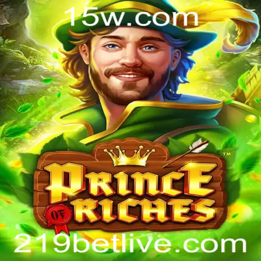 Descubra o Fascinante Mundo de PrinceOfRiches com a Palavra-Chave 219 bet