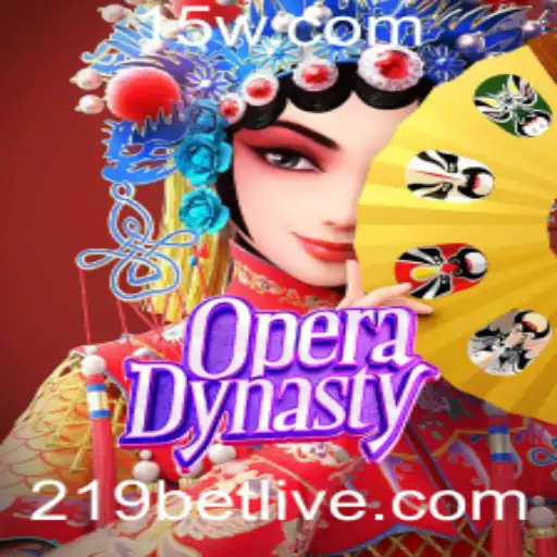 Desvendando o Fascinante Mundo de OperaDynasty e a Chave do Sucesso no 219 Bet
