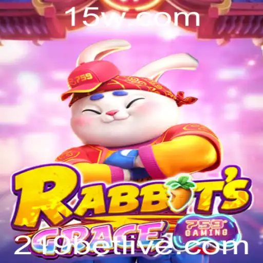 Descubra o Fascinante Mundo de RabbitsGrace e Aprenda as Regras de 219 Bet