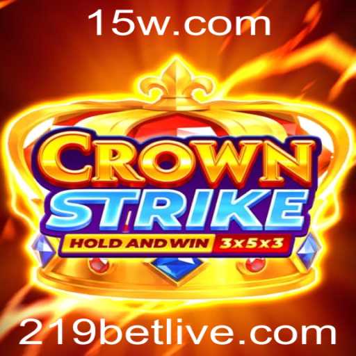 Crownstrike: Explorando o Novo Fenômeno do 219 Bet