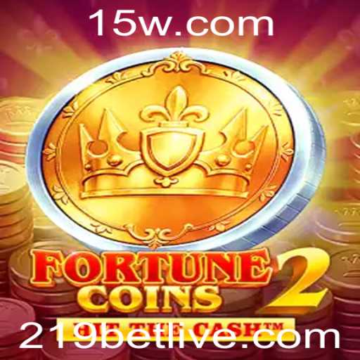 Descubra o Mundo Emocionante de FortuneCoins2 com 219 bet