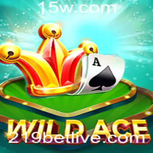 Descubra o Mundo de Emoções com WildAce: A Aposta Certa com 219 Bet